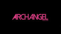 ArchAngel Video