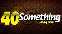 40 Something Mag