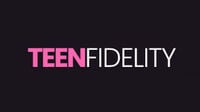 Teen Fidelity