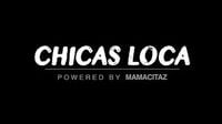 Chicas Loca